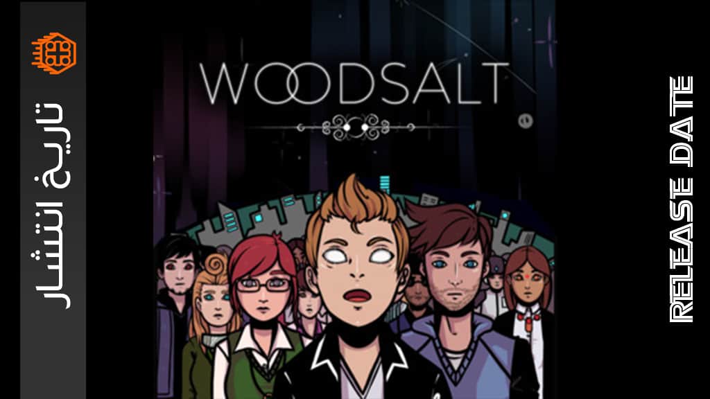 تاریخ انتشار Woodsalt