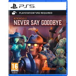 خرید بازی Retropolis 2: Never Say Goodbye PS VR2 برای PS5